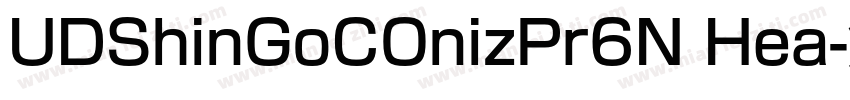 UDShinGoCOnizPr6N Hea字体转换